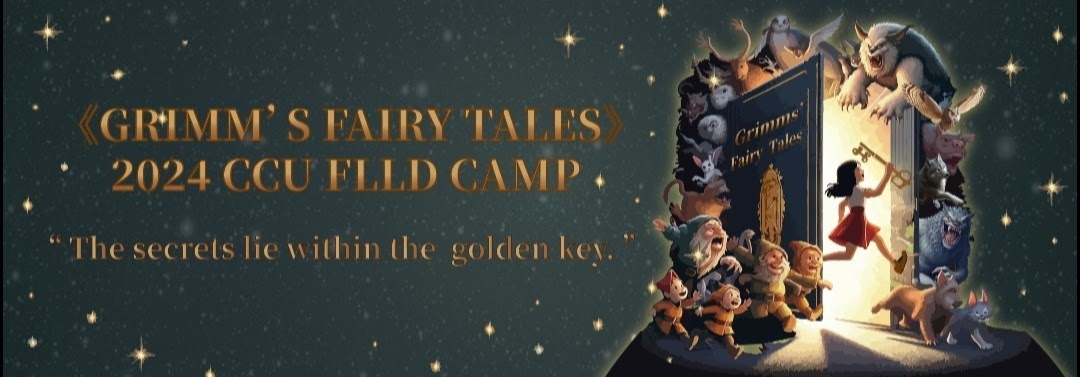 2024中正外文營《Grimms' Fairy Tales》- CCU FLLD Camp-0